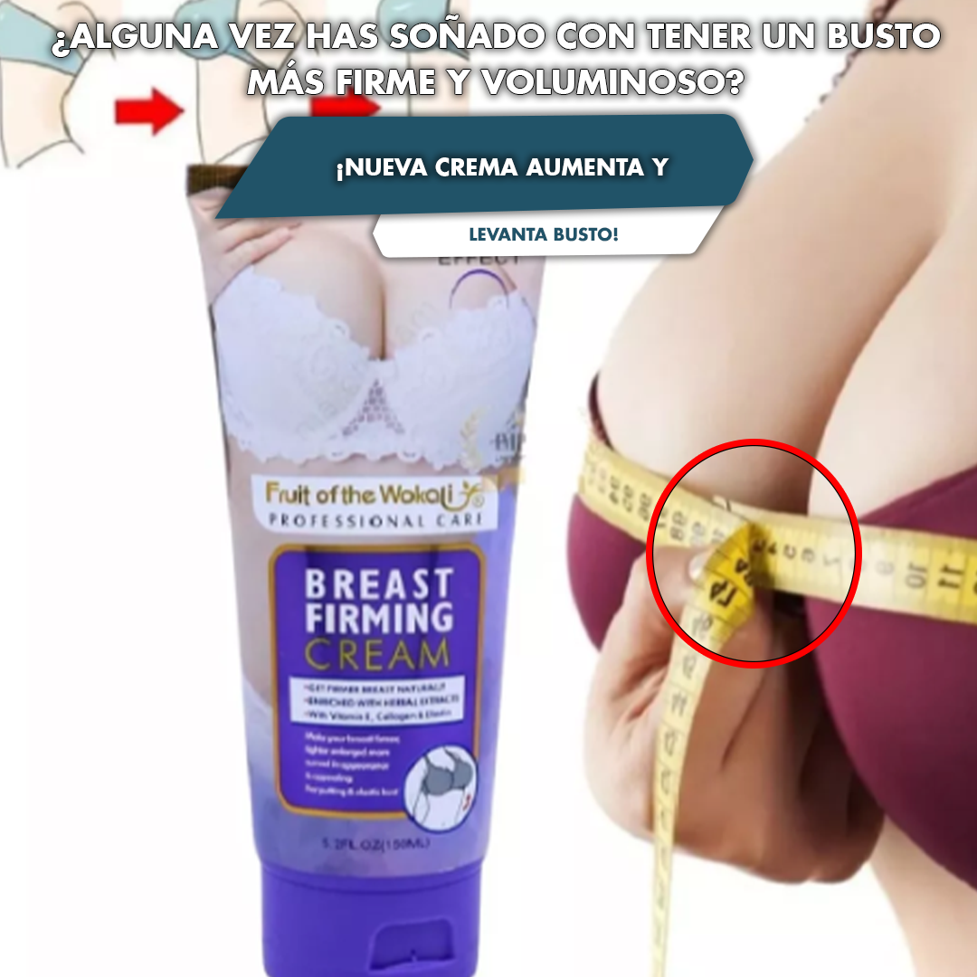 Crema Aumenta Y Levanta Busto